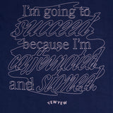 Caffeinated & Stoned Tee